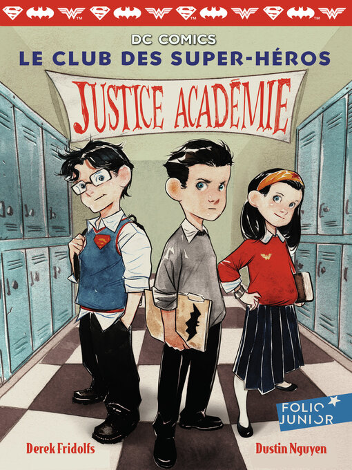 Title details for Le club des Super-Héros (Tome 1)--Justice Académie by Derek Fridolfs - Available